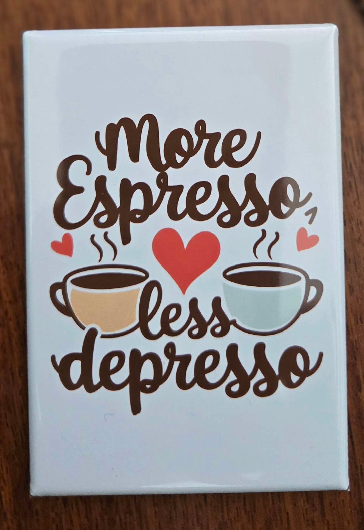 More Espresso Less Depresso