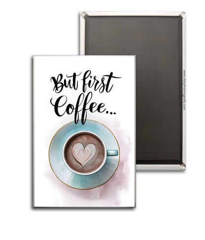 But First Coffee